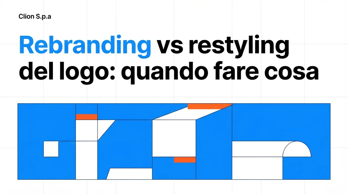 Rebranding vs restyling del logo: quando fare cosa