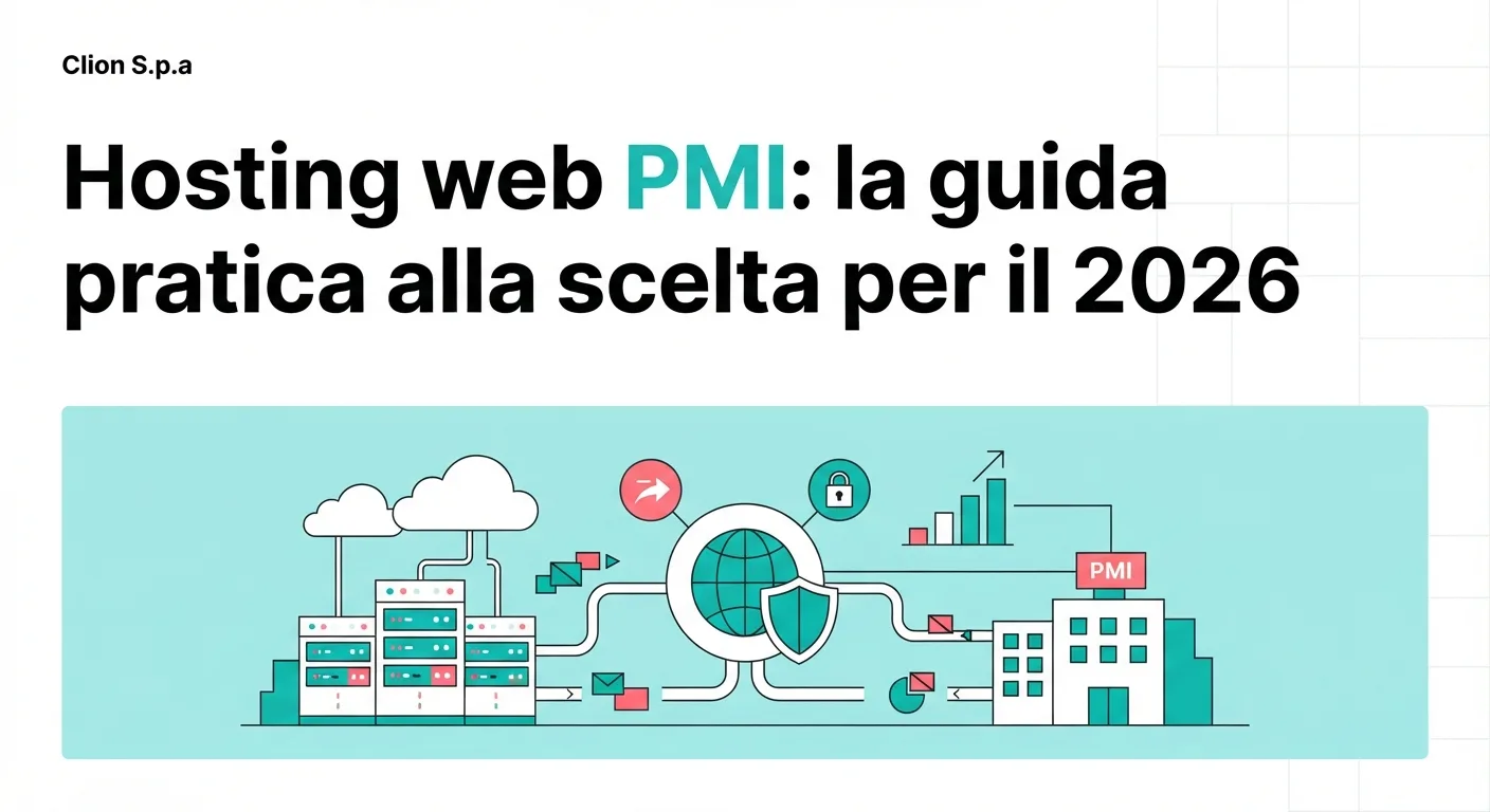 Hosting web PMI: la guida pratica alla scelta per il 2026