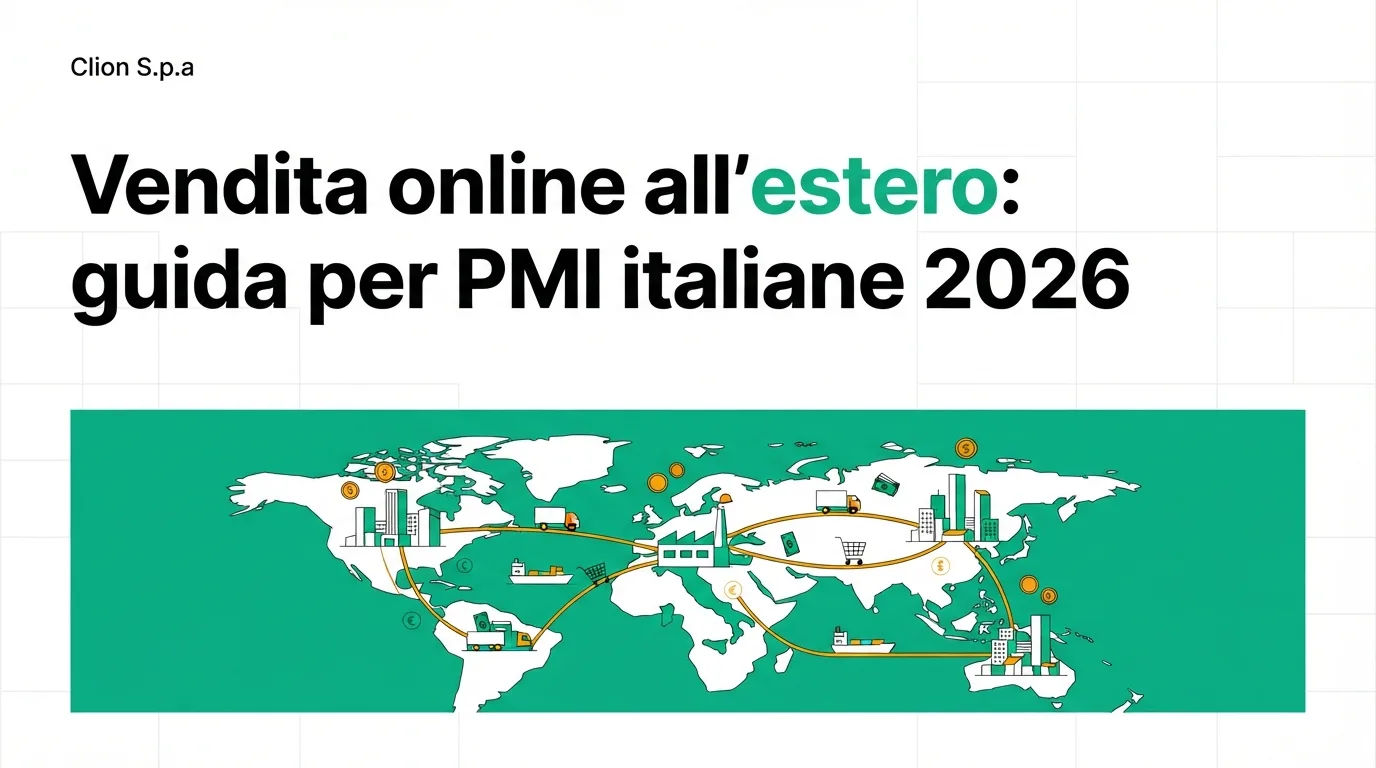 Vendita online all'estero: guida per PMI italiane 2026