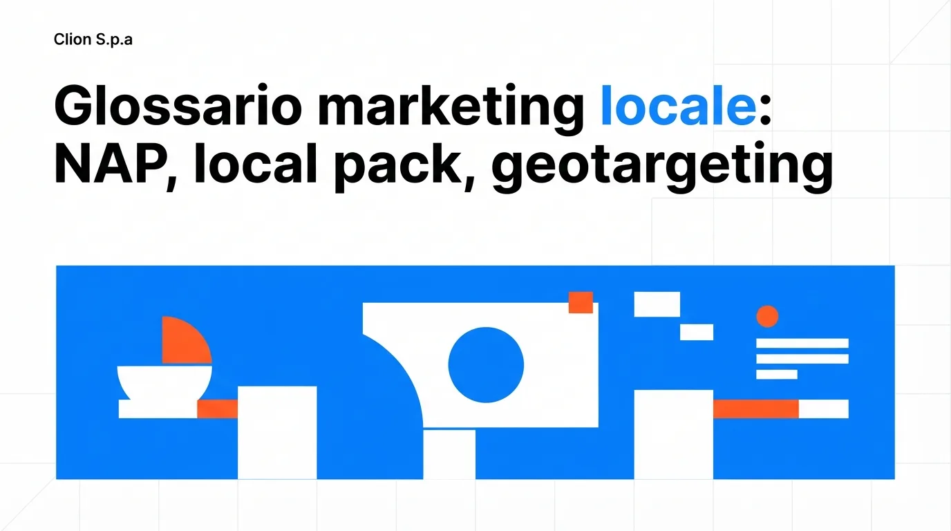 Glossario marketing locale: NAP, local pack, geotargeting
